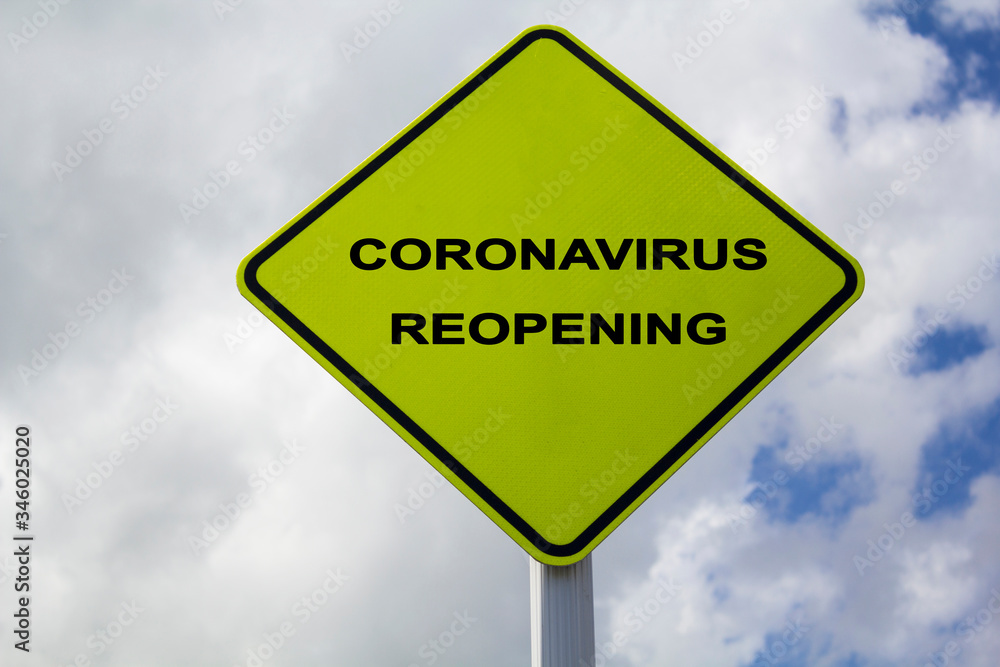 Yellow Sign with lthe text coronavirus reopening. COVID-19 ease lockdown restrictions concept Yellow Sign with lthe text coronavirus reopening. COVID-19 ease lockdown restrictions concept