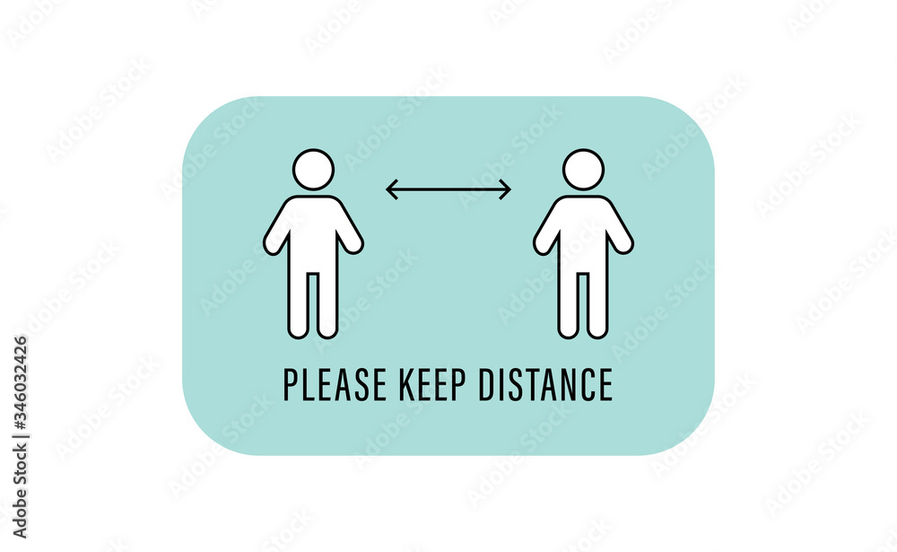 Keep distance sign. Please maintain social distancing. Coronavirus preventive measures to protect yourself. Vector illustration. Keep distance sign. Please maintain social distancing. Coronavirus preventive measures to protect yourself. Vector illustration.