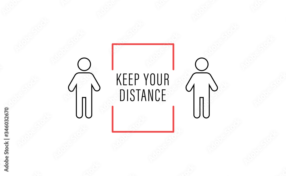 Keep distance sign. Please maintain social distancing. Coronavirus preventive measures to protect yourself. Vector illustration. Keep distance sign. Please maintain social distancing. Coronavirus preventive measures to protect yourself. Vector illustration.