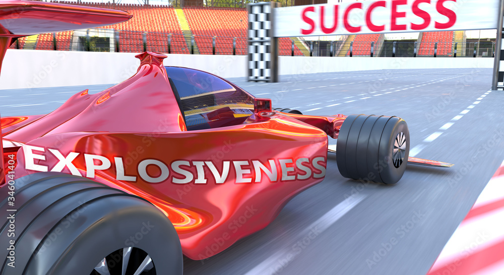Fototapeta premium Explosiveness and success - pictured as word Explosiveness and a f1 car, to symbolize that Explosiveness can help achieving success and prosperity in life and business, 3d illustration