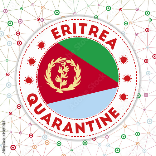 Quarantine in Eritrea sign. Round badge with flag of Eritrea. Country lockdown emblem with title and virus signs. Vector illustration.