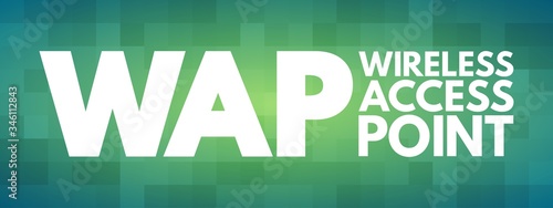 WAP - Wireless Access Point acronym, technology concept background