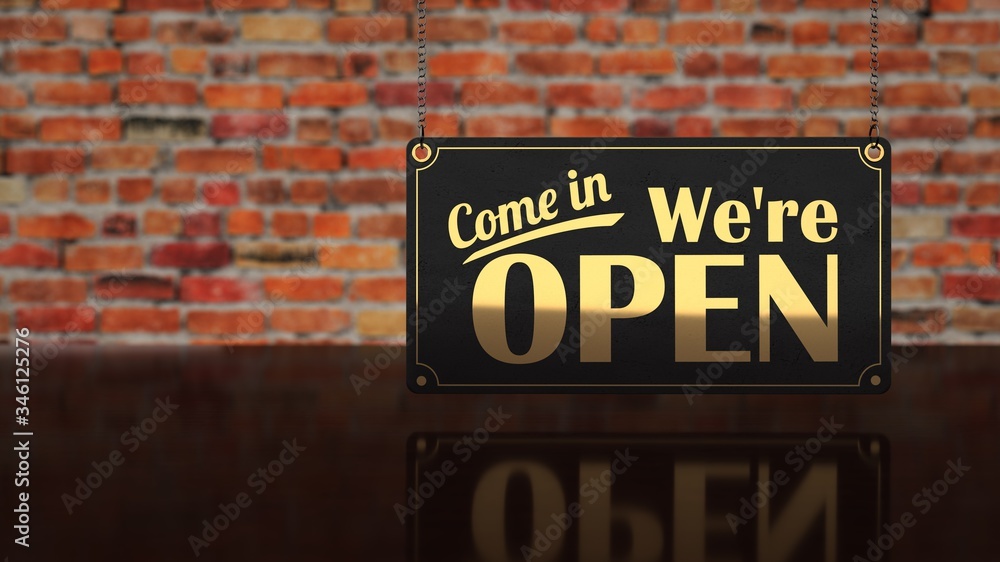 A sign with the text Come in we're open. 3d illustration.