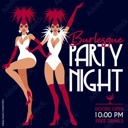 Burlesque party night invitation. Vector illustration in vintage Art Deco style of dancing cabaret girls.