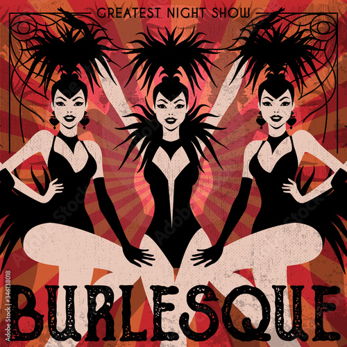Burlesque show poster invitation. Vector illustration in vintage Art Deco style of dancing cabaret girls.