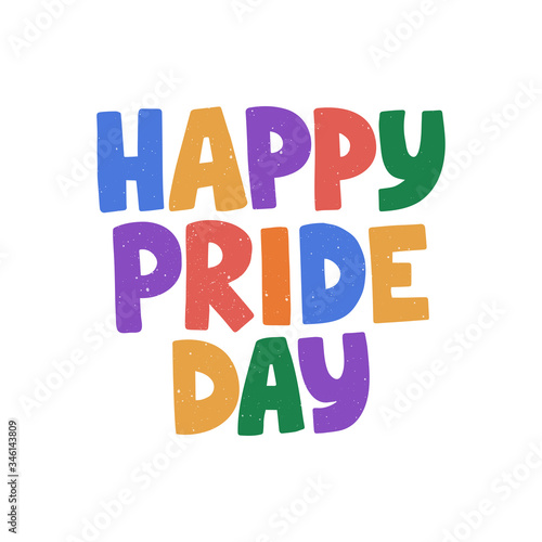 LGBT vector illustration. Happy Pride day hand drawn modern color lettering