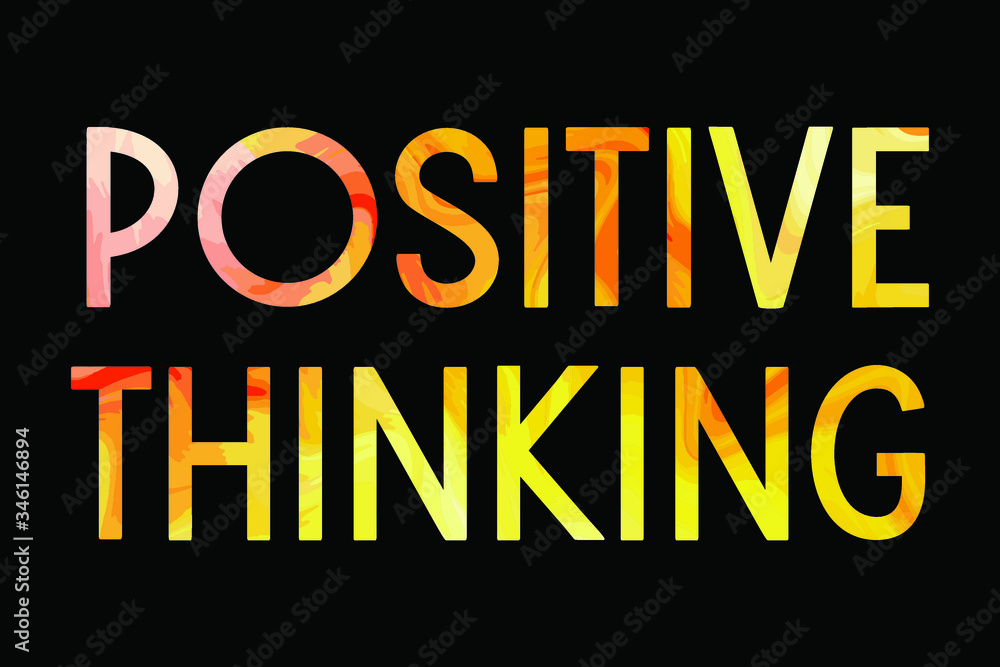 POSITIVE THINKING Colorful isolated vector saying