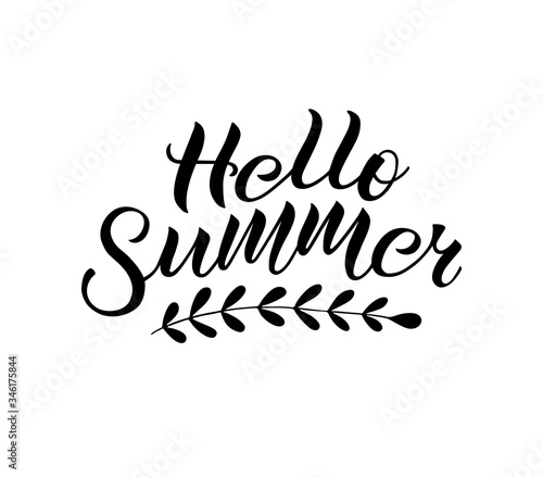 Positive inspirational handwritten phrase Hello Summer. Hand-drawn brush lettering. Vector calligraphy for cards, t-shirt, textiles, posters, prints, and web.