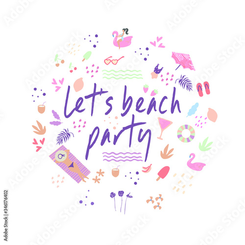 Let's beach party. Summer banner with colorful beach elements such as beach umbrella, inflatable pink Flamingo, lifebuoy,etc. Beach and surfings design for poster, t-shirt or cards.Vector illustration
