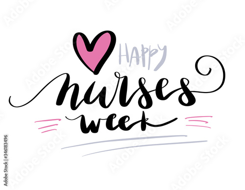 Happy Nurses Week beautiful handwritten brush lettering vector illustration phrase with heart decoration isolated on white.