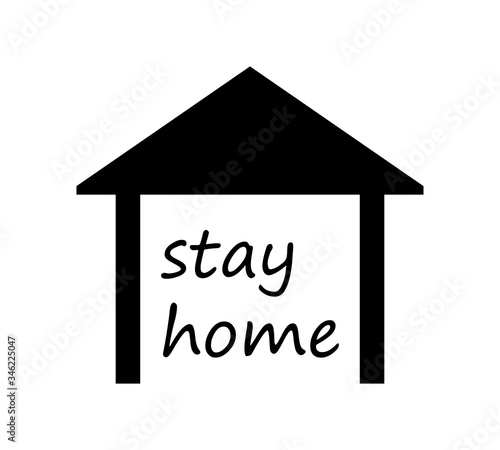 Stay at home icon on white background .