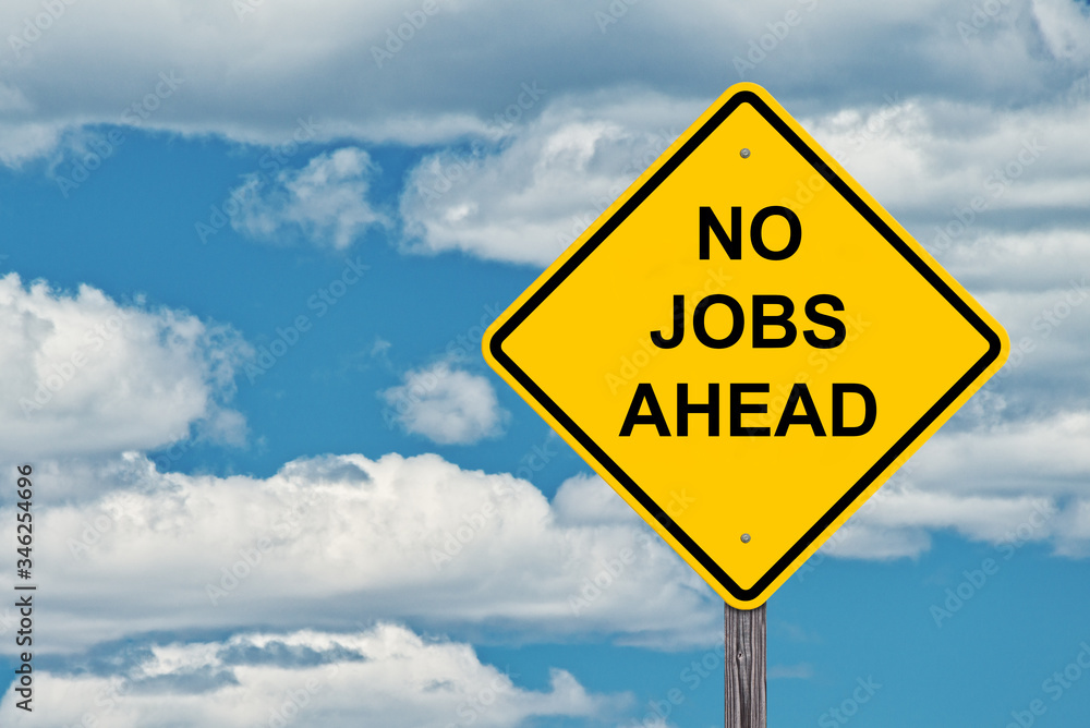 No Jobs Ahead Warning Sign
