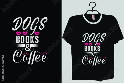 Dogs Books And Coffee, Dog Lover Shirt, Dog Lover , Dog Coffee Shirt, Dog Lover Gift,Mom Shirt