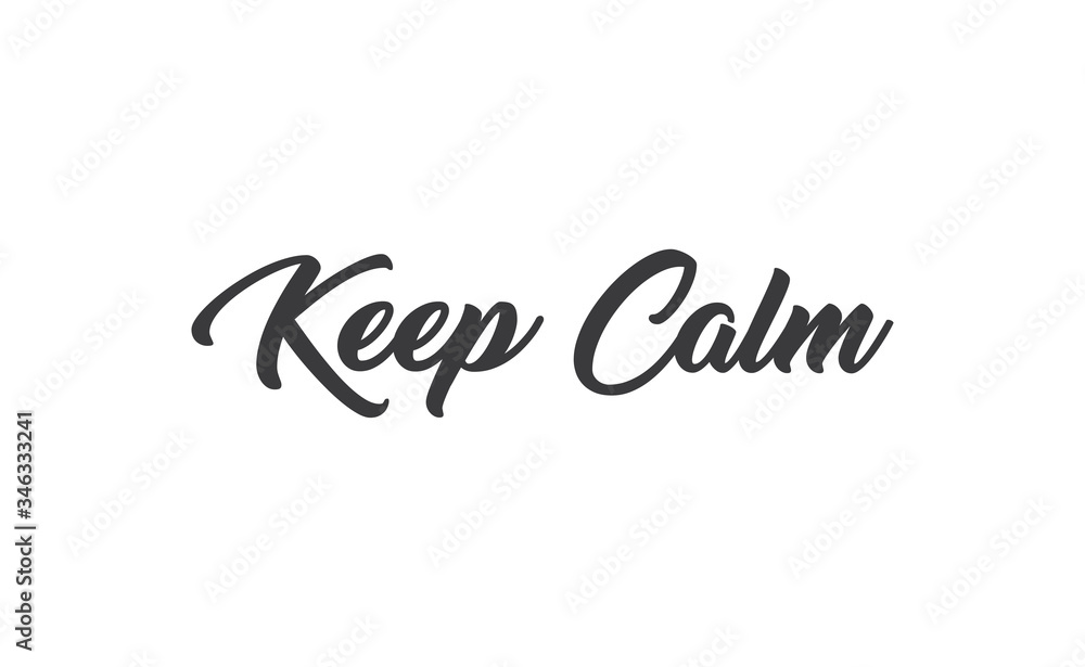 Keep calm lettering text. Wellness words message in hand drawn style typography. Keep calm lettering text. Wellness words message in hand drawn style typography.