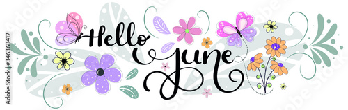 Hello June. JUNE month vector with flowers, butterflies and leaves. Decoration floral. Illustration month June