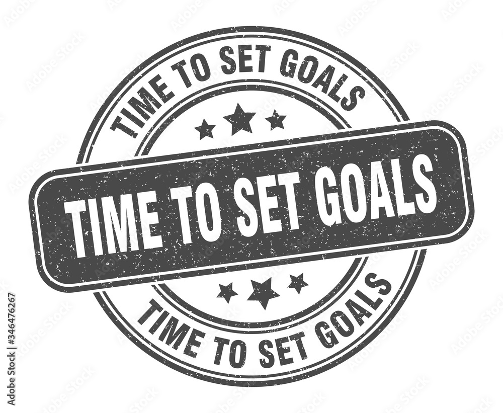 time to set goals stamp. time to set goals label. round grunge sign