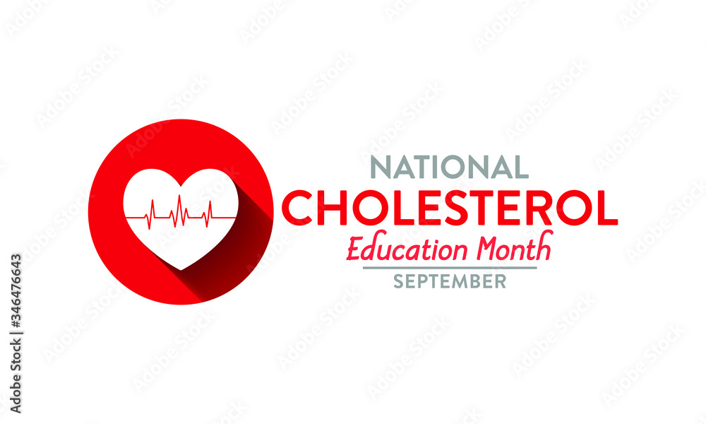 Vector illustration on the theme of National Cholesterol education month observed each year during September.
