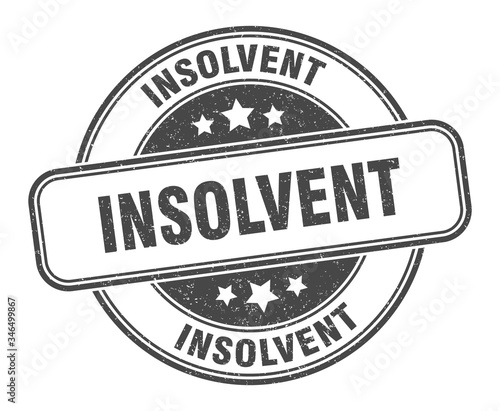 insolvent stamp. insolvent round grunge sign. label