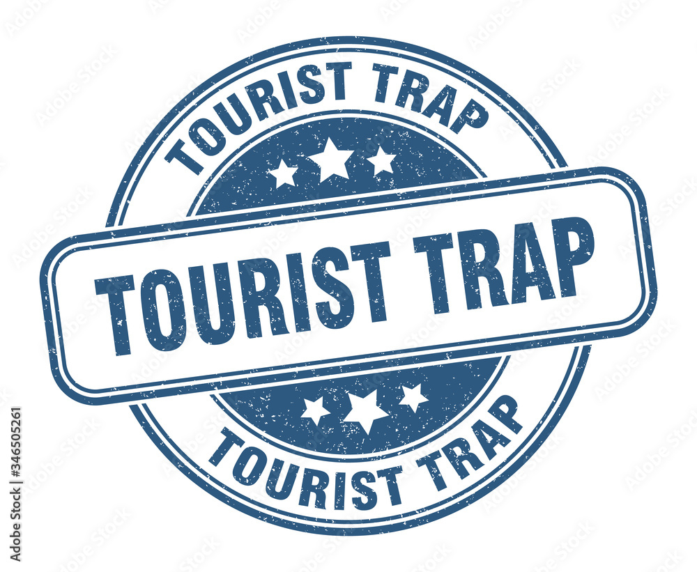 Fototapeta premium tourist trap stamp. tourist trap round grunge sign. label