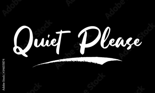 Quiet Please Calligraphy Black Color Text On Black Background