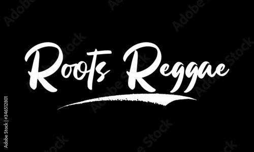 Roots Reggae Calligraphy Black Color Text On Black Background