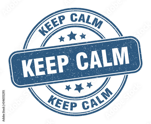 keep calm stamp. keep calm label. round grunge sign