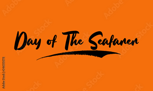 Day of The Seafarer Calligraphy Black Color Text On Yellow Background photo