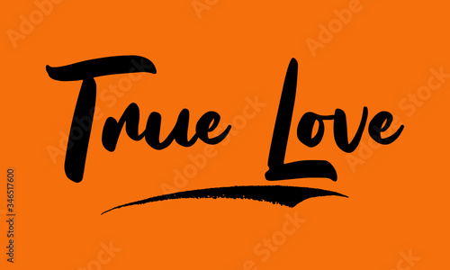 True Love Calligraphy Black Color Text On Yellow Background