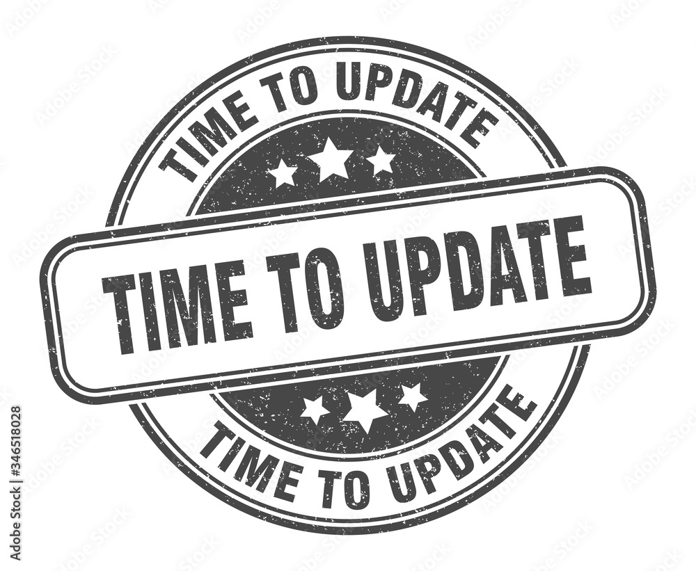 Fototapeta premium time to update stamp. time to update round grunge sign. label