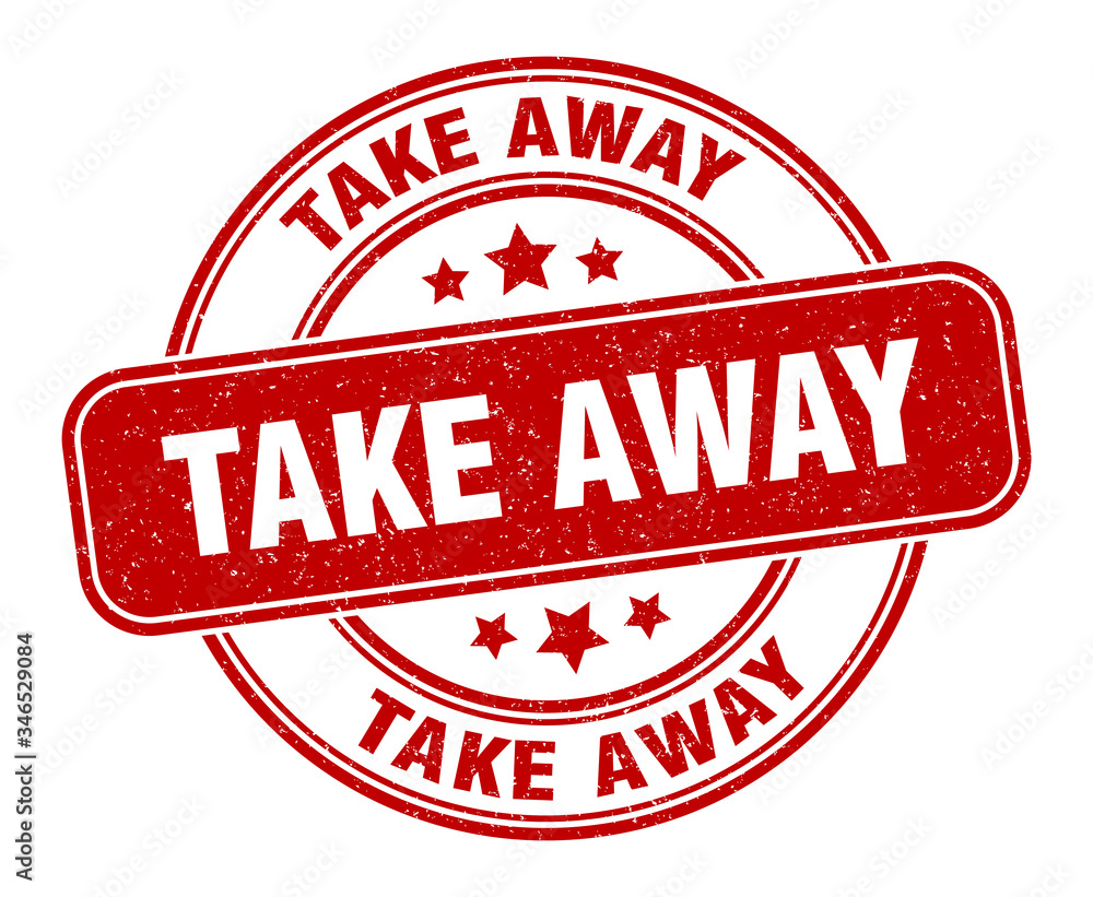 take away stamp. take away label. round grunge sign take away stamp. take away label. round grunge sign