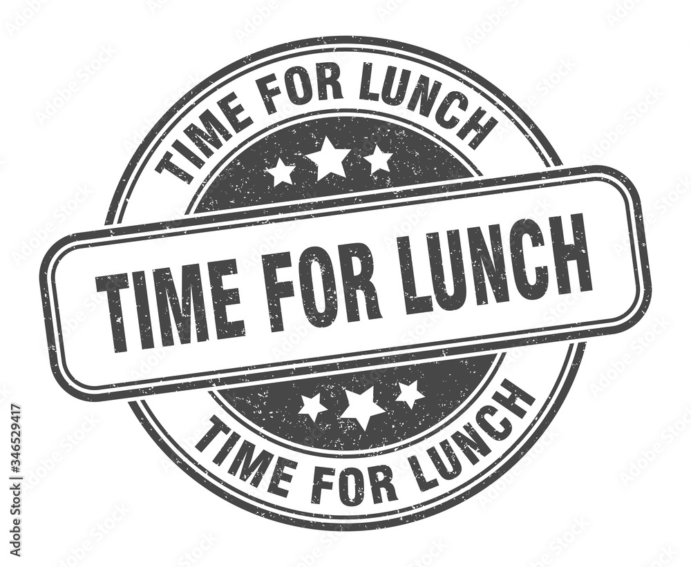time for lunch stamp. time for lunch round grunge sign. label