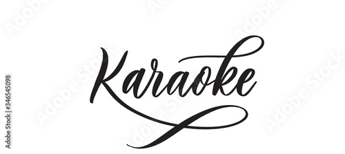 Karaoke -  typography lettering quote, brush calligraphy banner with  thin line.