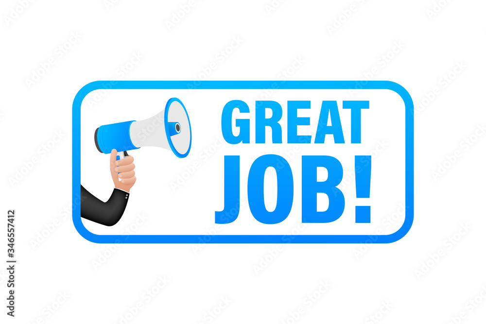 Hand Holding Megaphone with Great job. Megaphone banner. Web design. Vector stock illustration Hand Holding Megaphone with Great job. Megaphone banner. Web design. Vector stock illustration
