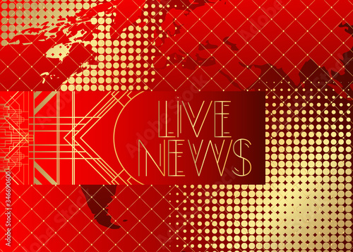 Art Deco Live News text. Decorative greeting card, sign with vintage letters.