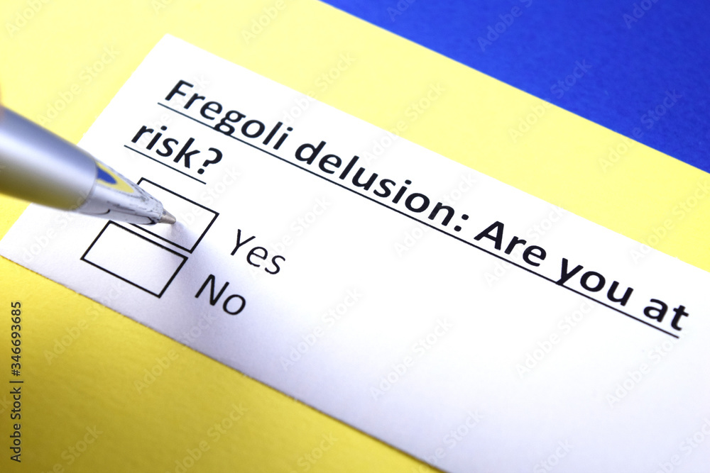 Obraz premium Fregoli delusion: Are you at risk? Yes or no?