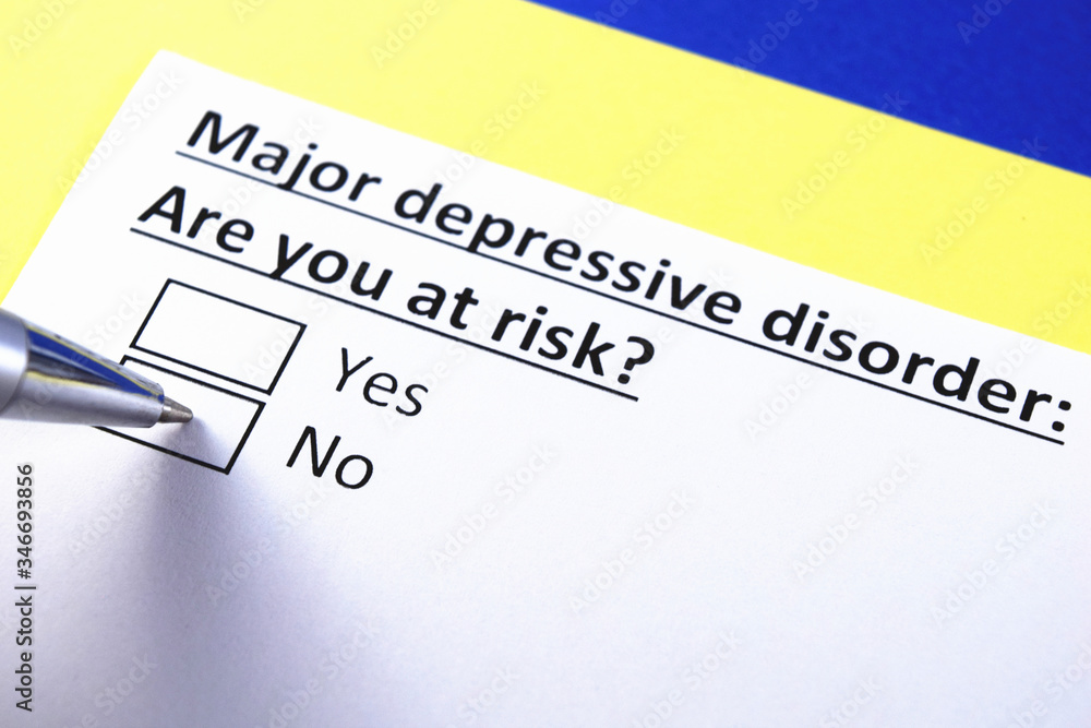 Major depressive disorder: Are you at risk? Yes or no? Major depressive disorder: Are you at risk? Yes or no?