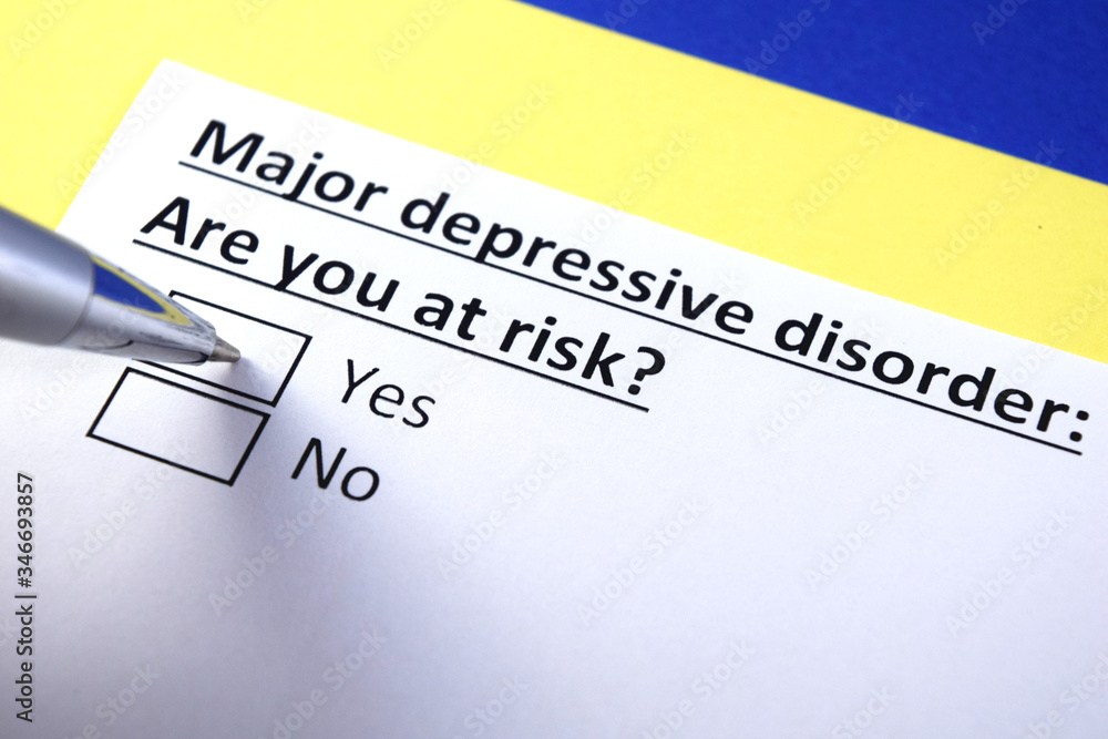 Major depressive disorder: Are you at risk? Yes or no?