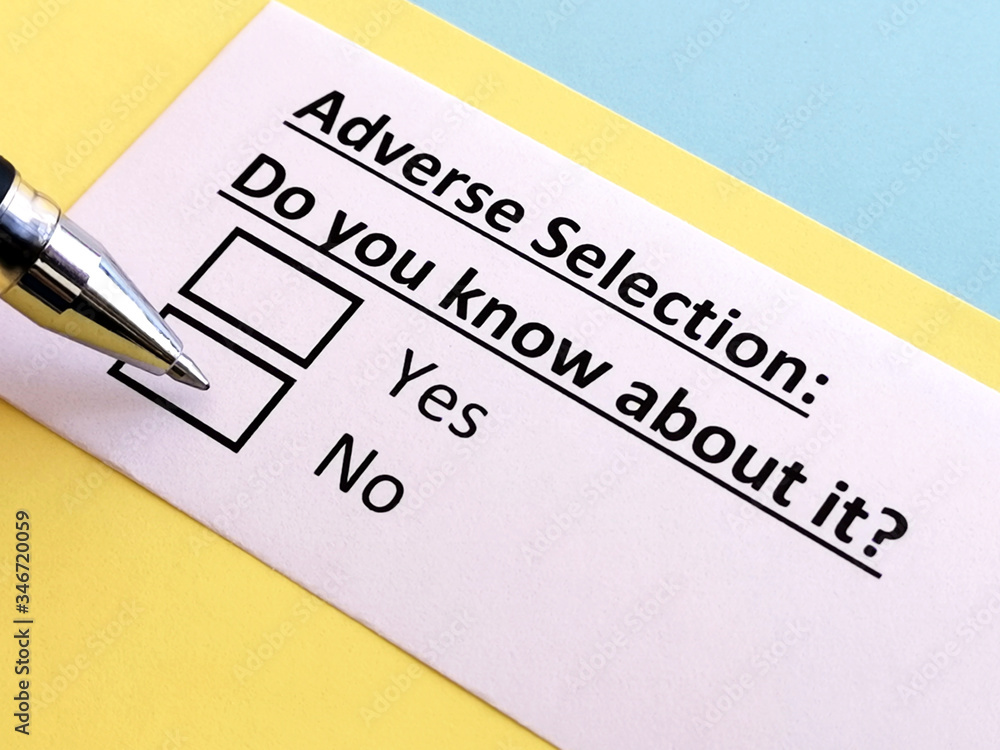 One person is answering quetion about adverse selection. One person is answering quetion about adverse selection.