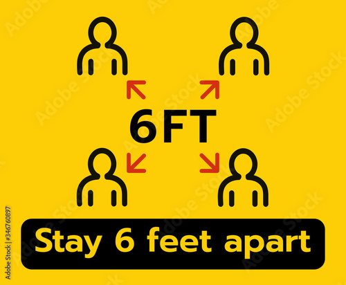 Stay 6 Feet Apart Keep Your Distance Warning Sign, COVID-19 Signage, Coronavirus epidemic protective.-Vector illustration