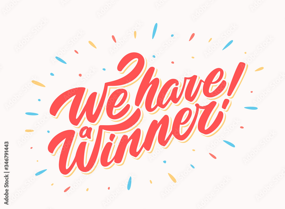 We have a Winner. Vector banner. We have a Winner. Vector banner.