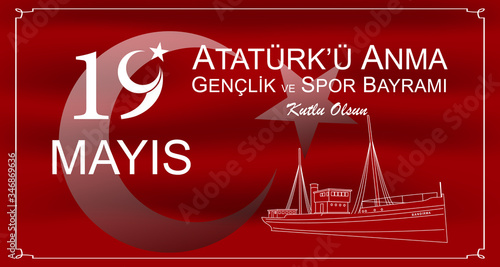 19 Mayis Ataturk'u Anma, Genclik ve Spor Bayrami. Translation: "19 May Commemoration of Ataturk, Youth and Sports Day. Special day in Turkey. Vector illustration." 