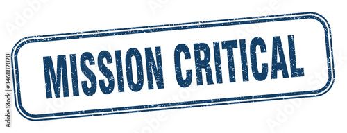 mission critical stamp. mission critical square grunge sign. label