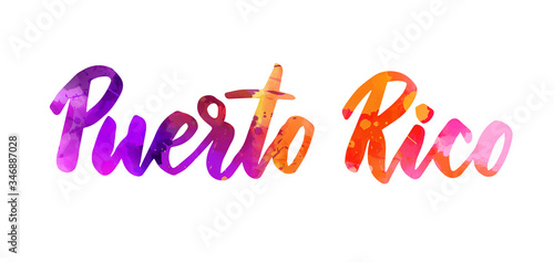 Puerto Rico - handwritten modern calligraphy watercolor painted lettering. Template for invitation, poster, flyer, banner, etc.
