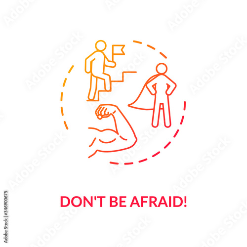 Dont be afraid concept icon. Overcoming fear, stress management idea thin line illustration. Self confidence, resolve and determination. Vector isolated outline RGB color drawing