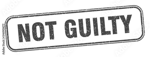 not guilty stamp. not guilty square grunge sign. label