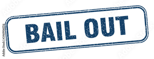 bail out stamp. bail out square grunge sign. label