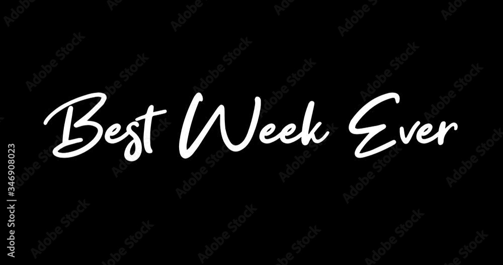 Best Week Ever Animated Appearance With White Color Calligraphy Text Transition on Black Background
- 4K Resolution Best Week Ever Animated Appearance With White Color Calligraphy Text Transition on Black Background
- 4K Resolution