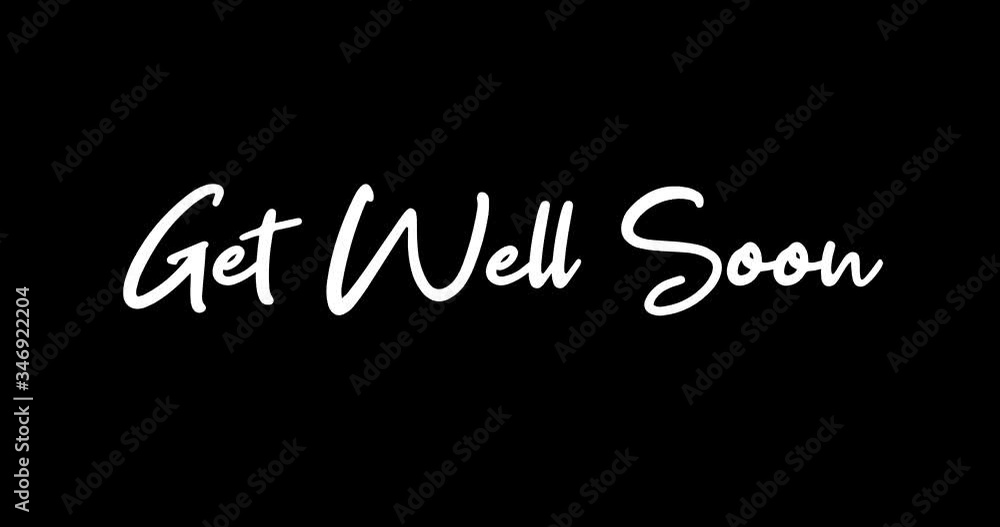 Get Well Soon Animated Appearance With White Color Calligraphy Text Transition on Black Background
- 4K Resolution Get Well Soon Animated Appearance With White Color Calligraphy Text Transition on Black Background
- 4K Resolution