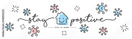 Stay positive stay at home Coronavirus prevention handwritten line design colorful virus white banner