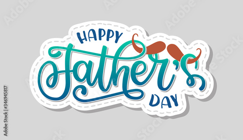 Vector illustration of Happy Father's day text. Art sign with hand drawn lettering typography and mustache. Fathers day design template for banner, badge, sticker, icon, poster, print
